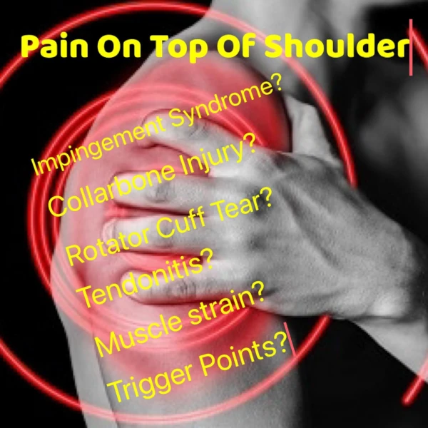 Pain on top of Shoulder